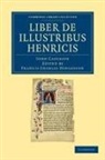 John Capgrave, Francis Charles Hingeston, Hingeston Francis Charles - Liber De Illustribus Henricis