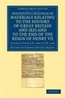 Thomas Duffus Hardy, Thomas Duffus Hardy - Descriptive Catalogue of Materials Relating to the History of Great