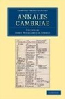 John Williams Ab Ithel, John Williams, John Williams [Ab Ithel], John Williams Ab Ithel - Annales Cambriae