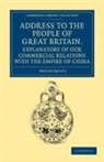 Anonymous, A. Anonymous - Address to the People of Great Britain, Explanatory of Our