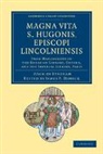 Adam of Eynsham, Adam of Eynsham, James Francis Dimock, Dimock James Francis - Magna Vita S. Hugonis, Episcopi Lincolniensis