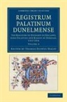 Thomas Duffus Hardy, Thomas Duffus Hardy - Registrum Palatinum Dunelmense