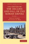 Edward Gibbon, J. B. Bury, John Bagnell Bury, Bury J. B. - History of the Decline and Fall of the Roman Empire