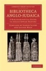 Joseph Jacobs, Joseph Jacobs, Lucien Wolf - Bibliotheca Anglo-Judaica