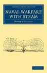 Howard Douglas, Douglas Howard - Naval Warfare With Steam