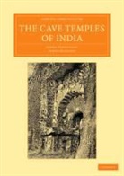 James Burgess, Burgess James, James Fergusson, James Burgess Fergusson - Cave Temples of India