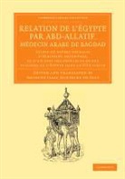 Abd-Allatif, Antoine Isaac Silvestre De Sacy, Antoine Isaac Silvestre De Sacy - Relation De L''egypte Par Abd-Allatif, Medecin Arabe De Bagdad