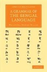 Nathaniel Brassey Halhed - Grammar of the Bengal Language