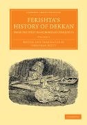 Ferishta, A. Ferishta, Mahomed Kasim Ferishta - Ferishta''s History of Dekkan, From the First Mahummedan Conquests Volume Set Ferishta s History of Dekkan, From First Mahummedan