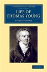 George Peacock, Peacock George - Life of Thomas Young M.d., F.r.s., Etc.