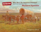 Martin W. Sandler, Martin Sandler W, Robert Barrett - Who Were the American Pioneers?