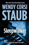 Wendy Corsi Staub - Sleepwalker