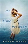 Karen White - The Time Between