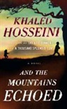 Khaled Hosseini - And the Mountains Echoed