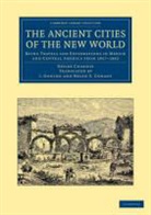 D. Charnay, D. Sir Charnay, Desire Charnay, Désiré Charnay - Ancient Cities of the New World