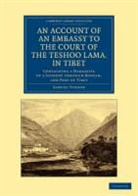 Samuel Turner, Turner Samuel, Samuel Davis, Robert Saunders, Robert Jr. Saunders - Account of an Embassy to the Court of the Teshoo Lama, in Tibet