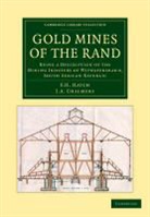 J. A. Chalmers, F. H. Hatch, F. H. Chalmers Hatch, Hatch F. H. - Gold Mines of the Rand
