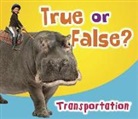 Daniel Nunn - True or False? Transportation