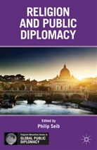 Philip Seib, Seib, P Seib, P. Seib, Philip Seib - Religion and Public Diplomacy