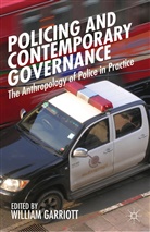 William Garriott, W. Garriott, Willia Garriott, William Garriott - Policing and Contemporary Governance
