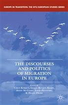 Umut Bucken-Knapp Korkut, Bucken-Knapp, G Bucken-Knapp, G. Bucken-Knapp, Gregg Bucken-Knapp, H. Drake... - Discourses and Politics of Migration in Europe