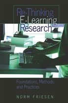 Norm Friesen - Re-Thinking E-Learning Research