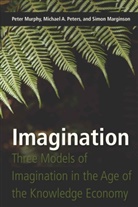 Simo Marginson, Simon Marginson, Pete Murphy, Peter Murphy, Michael Peters, Michael A Peters... - Imagination