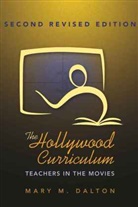 Mary M. Dalton, Mary M. D'Alton - The Hollywood Curriculum