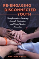 Amy Vatne Bintliff - Re-engaging Disconnected Youth