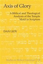 Dan Lioy, Hemchand Gossai - Axis of Glory