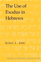 King L She, King L. She - The Use of Exodus in Hebrews