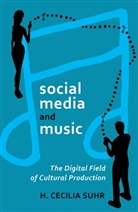 Cecilia Suhr, H. Cecilia Suhr - social media and music