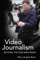 Mary Angela Bock, Juan A. Ríos Vega - Video Journalism