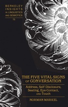 Norman Markel - The Five Vital Signs of Conversation
