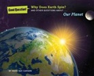 Mary Kay Carson, Peter Bull - Why Does the Earth Spin?