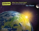Mary Kay Carson, Mary Carson Kay, Peter Bull - Why Does Earth Spin?