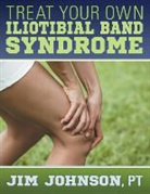 Jim Johnson, Pt Jim Johnson - Treat Your Own Iliotibial Band Syndrome