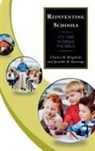 Jennifer R. Karnopp, Charles M. Reigeluth, Charles M. Karnopp Reigeluth - Reinventing Schools