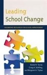 Craig A. Schilling, Daniel R. Tomal, Daniel R. Schilling Tomal, Margaret Trybus - Leading School Change