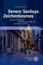 Nina Preyer - Severo Sarduys Zeichenkosmos