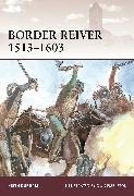 Keith Durham,  Durham Keith, Gerry Embleton, Samuel Embleton,  Embleton Sam, Ian Rotherham... - Border Reiver 1513-1603