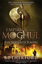 Alex Rutherford, Rutherford Alex - The Serpent's Tooth