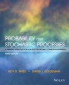 David J. Goodman, Goodman David J., Roy D. Yates, YATES ROY D, Yates Roy D. - Probability and Stochastic Processes''