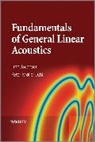 F Jacobsen, Fin Jacobsen, Finn Jacobsen, Finn (Technical University of Denmark (D Jacobsen, Finn Juhl Jacobsen, Jacobsen Finn... - Fundamentals of General Linear Acoustics