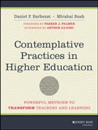 Daniel Barbezat, Daniel Bush Barbezat, Daniel P Barbezat, Daniel P. Barbezat, Daniel P. (Professor of Economics Barbezat, Daniel P. Bush Barbezat... - Contemplative Practices in Higher Education