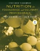 Lisa M. Brefere, Karen E. Drummond, Karen Eich Drummond, Karen Eich Brefere Drummond, Karen E. Drummond - Study Guide to Accompany Nutrition for Foodservice and Culinary