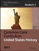 Common Core, Great Minds, Great Minds Common Core, Great Minds - Common Core Curriculum: United States History, Grades K-2