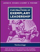 James M Kouzes, James M. Kouzes, Barry Z. Posner - Five Practices of Exemplary Leadership - Technology