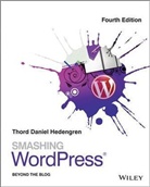 Thord Daniel Hedengren - Smashing Wordpress - 4th ed
