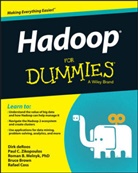 Bruce Brown, Bruce et al Brown, Rafael Coss, Dir DeRoos, Dirk deRoos, Dirk Zikopolous Deroos... - Hadoop for Dummies
